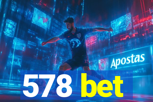 578 bet